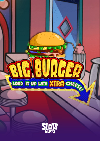 Big Burger Load It Up With Xtra Cheese Recensione slot